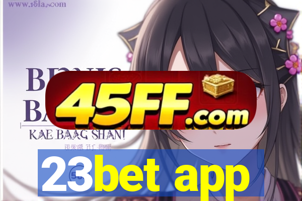23bet app